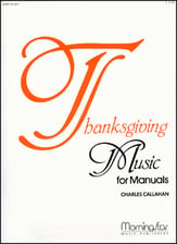 Thanksgiving Music for Manuals Organ sheet music cover